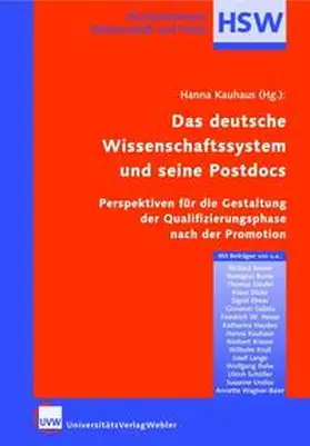 Kauhaus |  Das deutsche Wissenschaftssystem und seine Postdocs. Perspektiven für die Gestaltung der Qualifizierungsphase nach der Promotion | Buch |  Sack Fachmedien