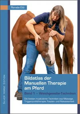 Ettl |  Bildatlas der Manuellen Therapie am Pferd | Buch |  Sack Fachmedien