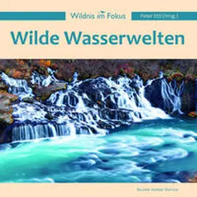 Ettl |  Wilde Wasserwelten | Buch |  Sack Fachmedien
