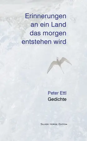 Ettl |  Erinnerungen an ein Land, das morgen entstehen wird | Buch |  Sack Fachmedien