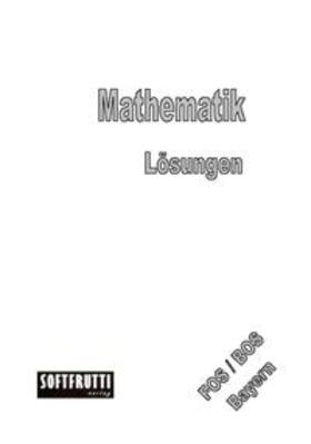 Prim / Olmscheid |  Mathematik FOS/BOS Bayern | Loseblattwerk |  Sack Fachmedien