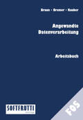 Braun / Bremer / Rauber |  Braun, F: Angewandte Datenverarbeitung | Buch |  Sack Fachmedien