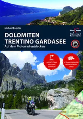 Engelke |  Motorradreiseführer Dolomiten, Trentino, Südtirol, Gardasee | Buch |  Sack Fachmedien