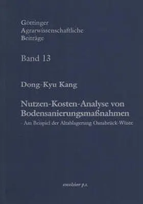 Kang |  Nutzen-Kosten-Analyse von Bodensanierungsmassnahmen | Buch |  Sack Fachmedien