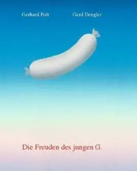 Polt |  Die Freuden des jungen G. | Buch |  Sack Fachmedien