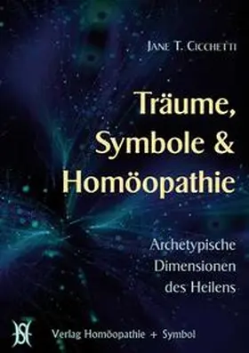 Cicchetti |  Träume, Symbole und Homöopathie | Buch |  Sack Fachmedien