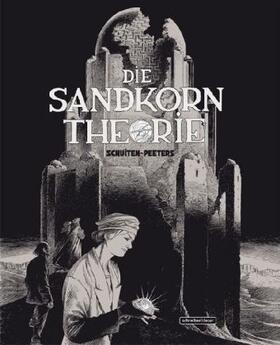 Schuiten / Peeters |  Die Sandkorntheorie | Buch |  Sack Fachmedien