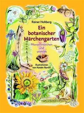 Hohberg |  Ein botanischer Märchengarten | Buch |  Sack Fachmedien