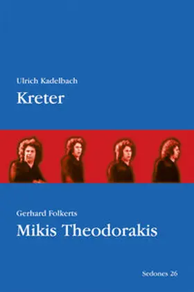 Kadelbach / Folkerts |  Kreter, Mikis Theodorakis | Buch |  Sack Fachmedien