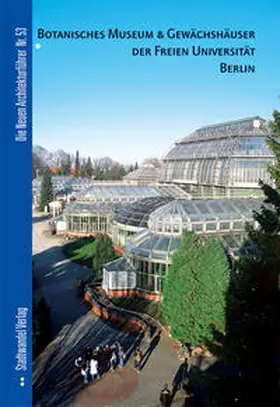 Borgelt / Jost |  Botanisches Museum & Gewächshäuser der Freien Universität Berlin | Buch |  Sack Fachmedien