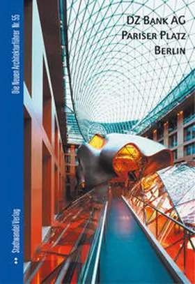Borgelt / Jost |  DZ BANK AG Pariser Platz Berlin | Buch |  Sack Fachmedien
