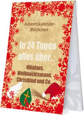 Rannenberg & Friends |  In 24 Tagen alles über Nikolaus, Weihnachtsmann und Christkind und Co. | Buch |  Sack Fachmedien