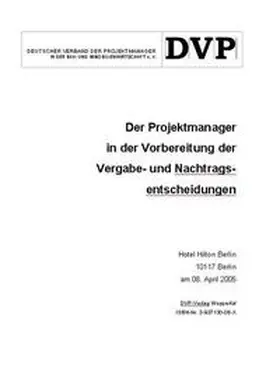  Der Projektmanager in der Vorbereitung der Vergabe- und Nachtragsentscheidungen | Buch |  Sack Fachmedien
