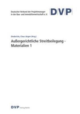 Diederichs | Außergerichtliche Streitbeilegung - Materialien 1 | Buch | 978-3-937130-43-9 | sack.de