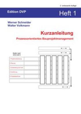 Volkmann / Schneider | Kurzanleitung Heft 1: Prozessorientiertes Bauprojektmanagement | Buch | sack.de