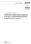 Hörauf / Pillich |  Projektsteuerung I Projektmanagement in der Bau- und Immobilienwirtschaft | Buch |  Sack Fachmedien