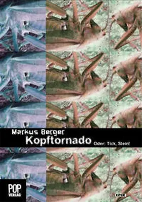 Markus |  Kopftornado. Oder: Tick, Stein! | Buch |  Sack Fachmedien