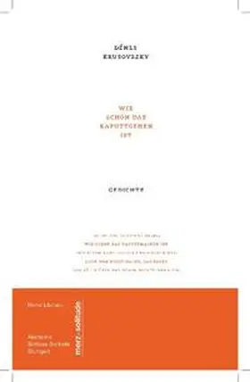 Krusovszky |  Wie schön das Kaputtgehen ist | Buch |  Sack Fachmedien