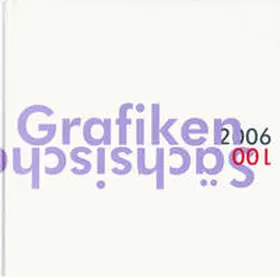  100 Sächsische Grafiken 2006 | Buch |  Sack Fachmedien