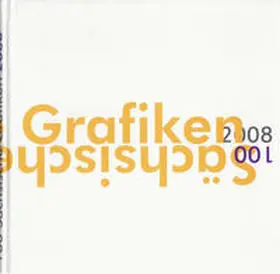 Neue Sächsische Galerie |  100 Sächsische Grafiken 2008 | Buch |  Sack Fachmedien