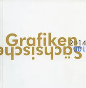 Neue Sächsische Galerie, Chemnitz |  100 Sächsische Grafiken 2014 | Buch |  Sack Fachmedien