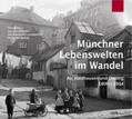 Greipl |  Münchner Lebenswelten im Wandel | Buch |  Sack Fachmedien