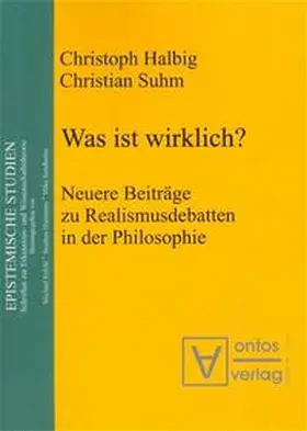 Halbig / Suhm / Esfeld |  Was ist wirklich? | Buch |  Sack Fachmedien