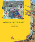 Volkert / Gilsdorf |  Abenteuer Schule | Buch |  Sack Fachmedien
