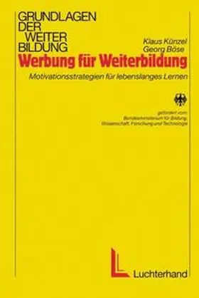 Künzel / Böse |  Werbung für Weiterbildung | Buch |  Sack Fachmedien