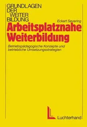 Severing |  Arbeitsplatznahe Weiterbildung | Buch |  Sack Fachmedien