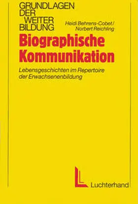 Behrens-Cobet / Reichling |  Biographische Kommunikation | Buch |  Sack Fachmedien