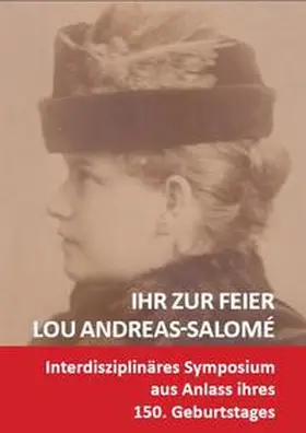 Lou-Andreas-Salomé-Institut, Göttingen | Ihr zur Feier: Lou Andreas-Salomé (1861-1937) | Buch | 978-3-937211-27-5 | sack.de