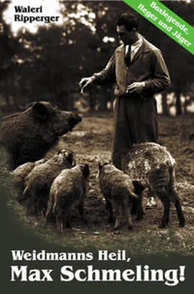 Ripperger |  "Weidmanns Heil, Max Schmeling!" | Buch |  Sack Fachmedien