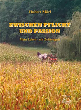 Mörl |  Zwischen Pflicht und Passion | Buch |  Sack Fachmedien