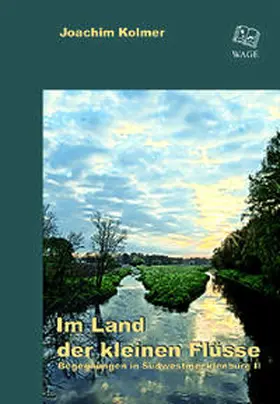 Kolmer |  Im Land der kleinen Flüsse | Buch |  Sack Fachmedien