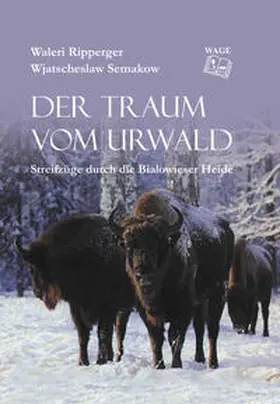 Ripperger / Semakow |  Der Traum vom Urwald | Buch |  Sack Fachmedien