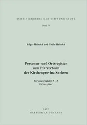Hubrich / Stiftung Stoye | Stiftung des bürgerlichen Rechts |  Personen- und Ortsregister zum Pfarrerbuch der Kirchenprovinz Sachsen | Buch |  Sack Fachmedien