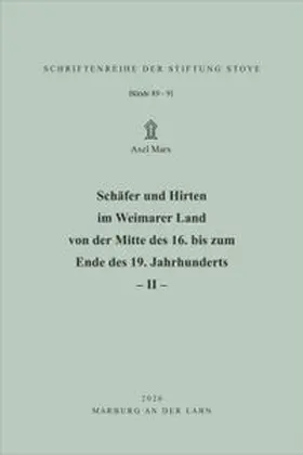 Marx |  Schäfer und Hirten im Weimarer von der Mitte des 16. bis zum Ende des 19. Jahrhunderts – II – | Buch |  Sack Fachmedien