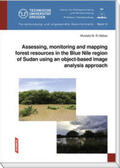 El-Abbas / Csaplovics |  Assessing, monitoring and mapping forest resources in the Blue Nile region of Sudan using an object-based imageanalysis approach | Buch |  Sack Fachmedien