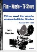 Haucke |  Film – Künste – TV-Shows | Buch |  Sack Fachmedien