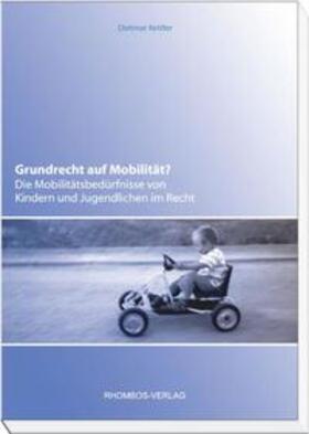 Kettler | Grundrecht auf Mobilität? | Buch | 978-3-937231-86-0 | sack.de