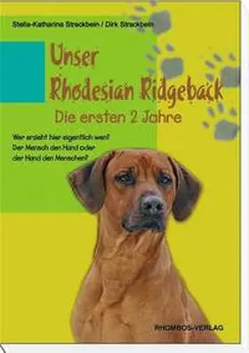 Strackbein |  Unser Rhodesian Ridgeback- Die ersten 2 Jahre | Buch |  Sack Fachmedien