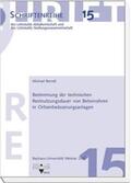 Berndt / Bauhaus-Universität Weimar |  Bestimmung der technischen Restnutzungsdauer von Betonrohren in Ortsentwässerungsanlagen | Buch |  Sack Fachmedien