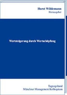 Wildemann | Wertsteigerung durch Wertschöpfung | Buch | 978-3-937236-69-8 | sack.de