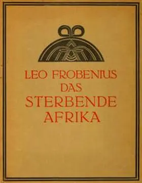 Frobenius |  Das sterbende Afrika | Buch |  Sack Fachmedien