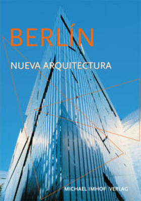 Imhof / Krempel |  Berlín - La Nueva arquitectura | Buch |  Sack Fachmedien