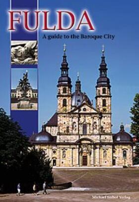 Imhof | Fulda - A guide to the Baroque City | Buch | 978-3-937251-28-8 | sack.de