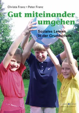 Franz |  Gut miteinander umgehen | Buch |  Sack Fachmedien