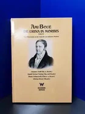 Seidl / Soukup / Boué |  AMI BOUÉ: DE URINA IN MORBIS (1817) | Buch |  Sack Fachmedien