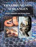 Schmidt / Kunz |  Ernährung von Schlangen | Buch |  Sack Fachmedien